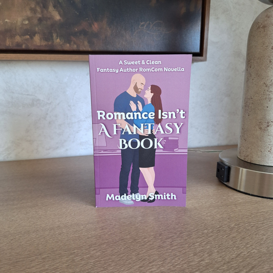 Romance Isn't A Fantasy Book (Romance Isn't Book 1) – Paperback