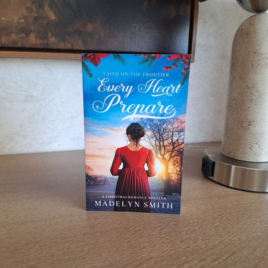 Every Heart Prepare: A Christmas Romance Novella (Faith On The Frontier Book 1) – Paperback