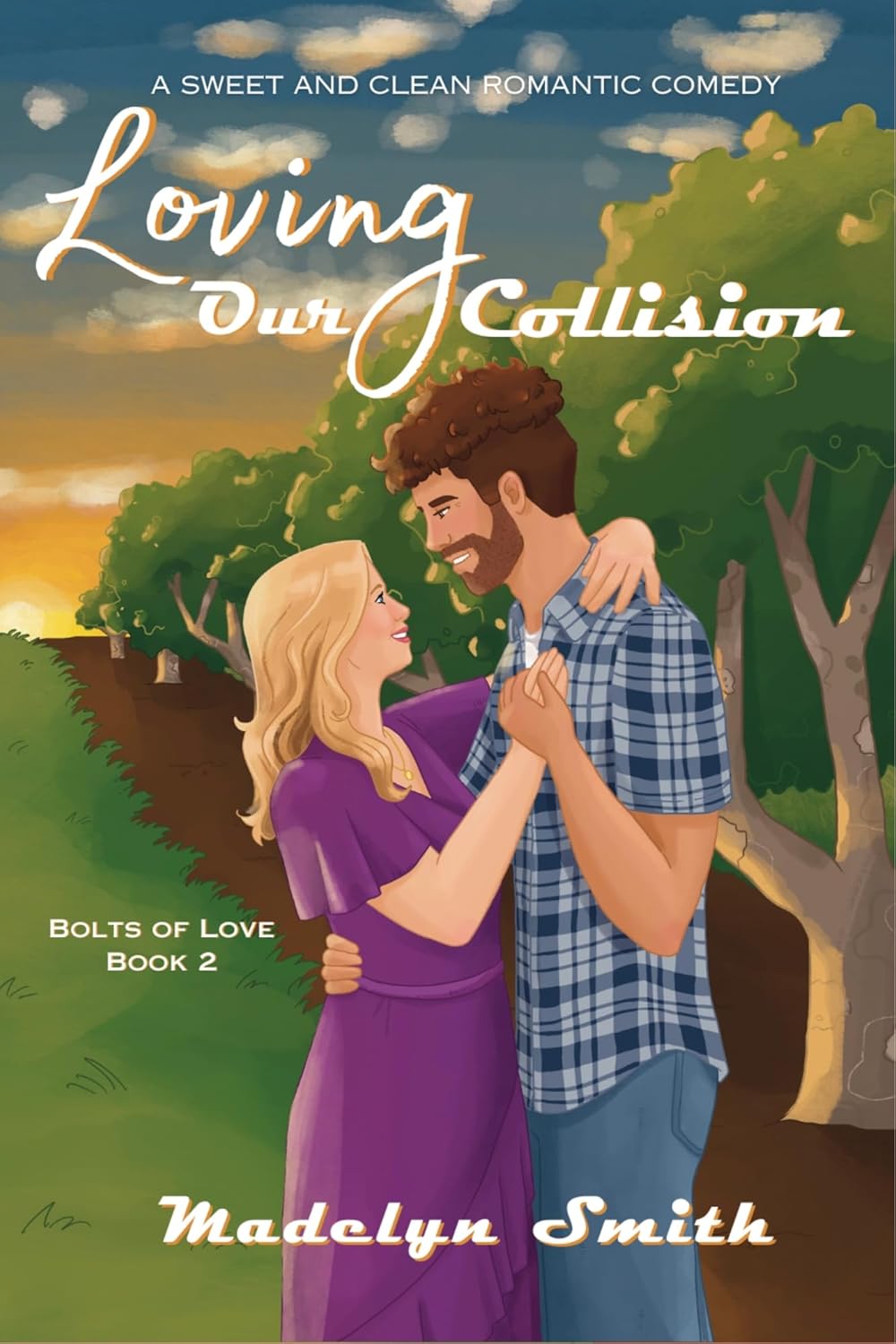 Loving Our Collision: A Sweet and Clean Romantic Comedy (Bolts of Love Book 2) – Paperback